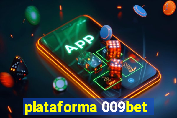 plataforma 009bet